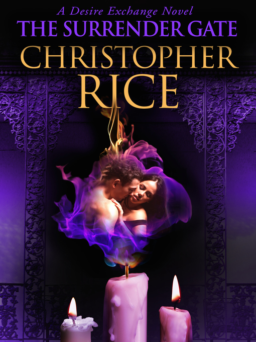 Title details for The Surrender Gate by Christopher Rice - Available
